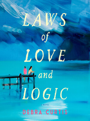cover image of Laws of Love and Logic